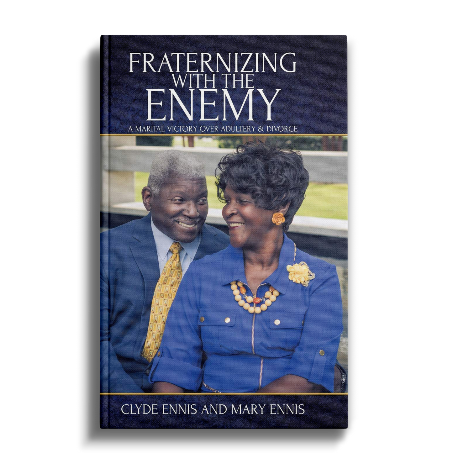 Fraternizing with The Enemy: A Marital Victory over Adultery & Divorce (Softcover)